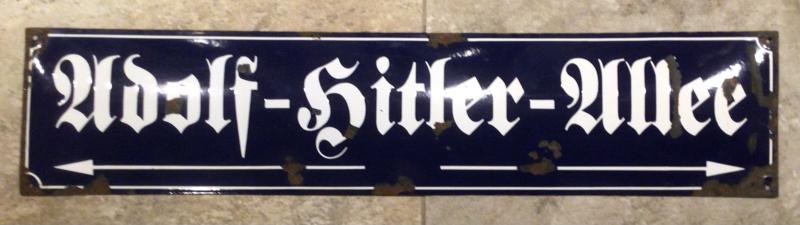 FANTASTIC EARLY ADOLF HITLER STREET SIGN.